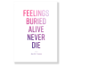 Feelings Buried Alive Never Die F new 498316ee