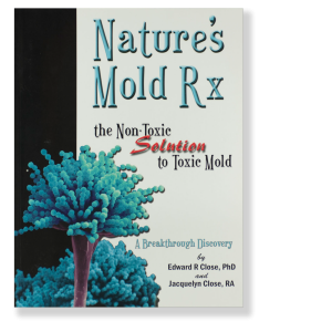 Nature's Mold Rx - the Non-Toxic Solution to Toxic Mold