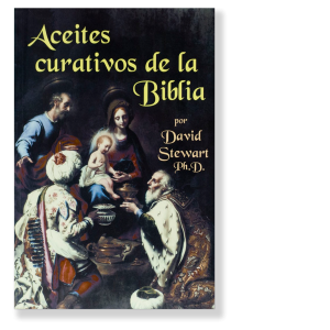 Aceites curativos de la Biblia (Spanish Translation Healing Oils of the Bible)