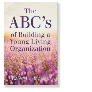 The ABC's of Building a Young Living Organization